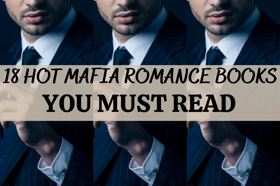 18 Mafia Romance Books You Need To Read Right Now - The Smutty Bookshelf